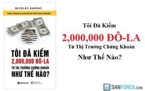 Tôi Đã Kiếm 2,000,000 Đô La Từ Thị Trường Chứng Khoán