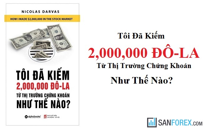 Tôi Đã Kiếm 2,000,000 Đô La Từ Thị Trường Chứng Khoán