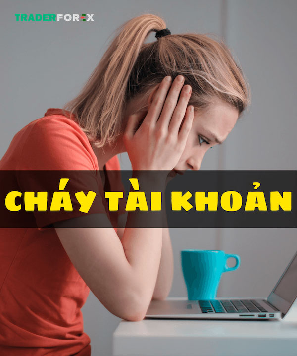 Cháy tài khoản forex là gì?