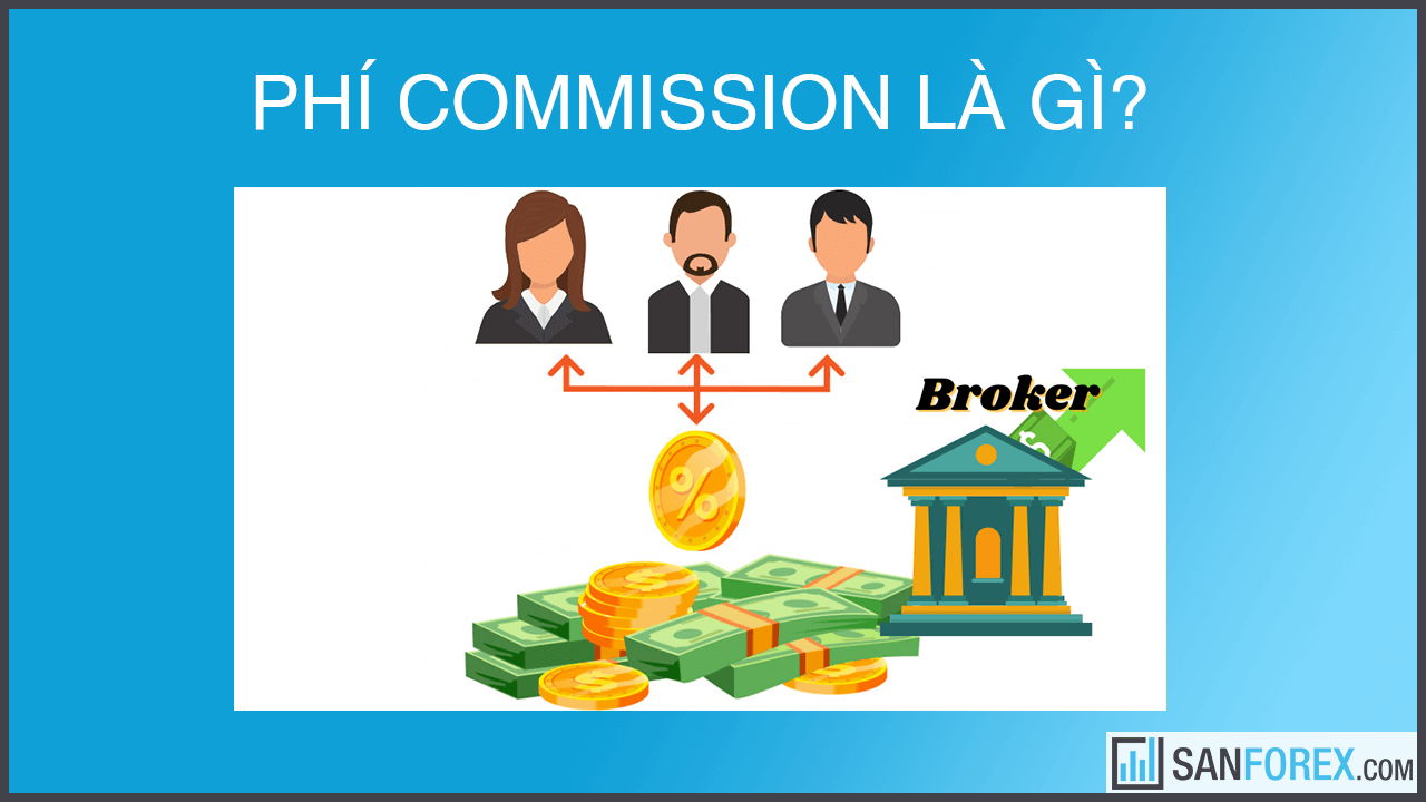 Commission (phí hoa hồng) là gì? 