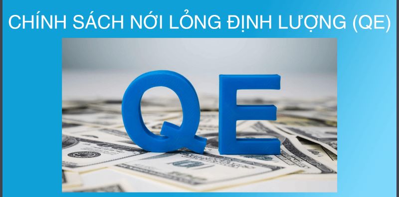 Chính sách nới lỏng định lợng (QE) ảnh hưởng đến giá vàng