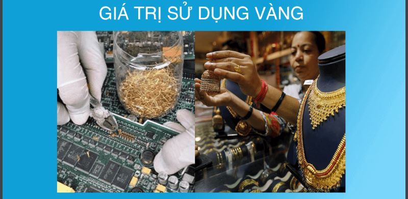 Giá trị sử dụng vàng ảnh hưởng đến giá vàng