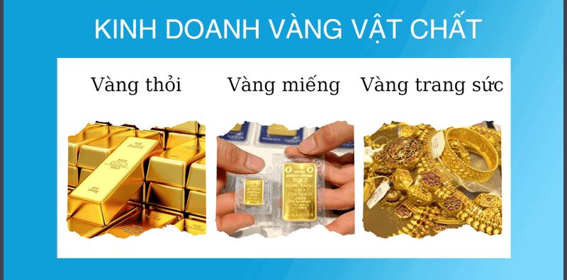 Kinh doanh vàng vật chất