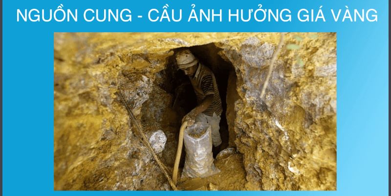 Nguồn cung – cầu ảnh hưởng đến giá vàng