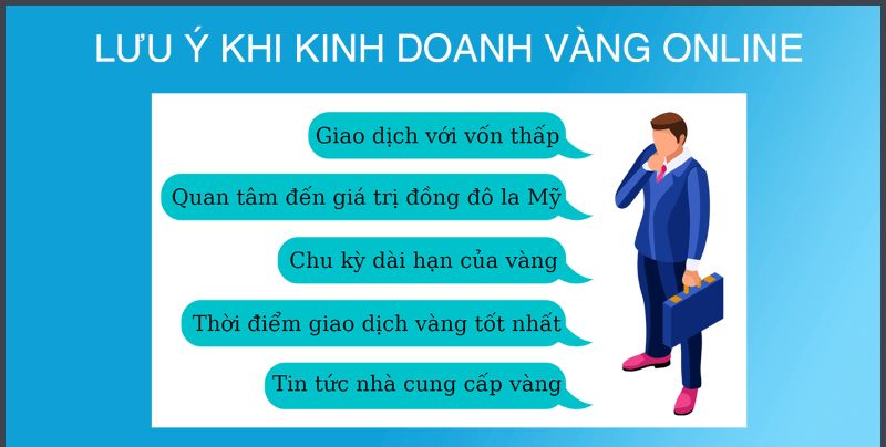 Một số lưu ý khi kinh doanh vàng online