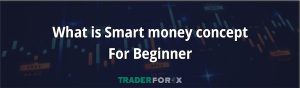 Tìm hiểu SMC trong Forex là gì?