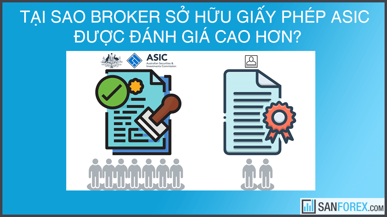 Tại sao broker sở hữu giấy phép ASIC được đánh giá có độ uy tín cao hơn?