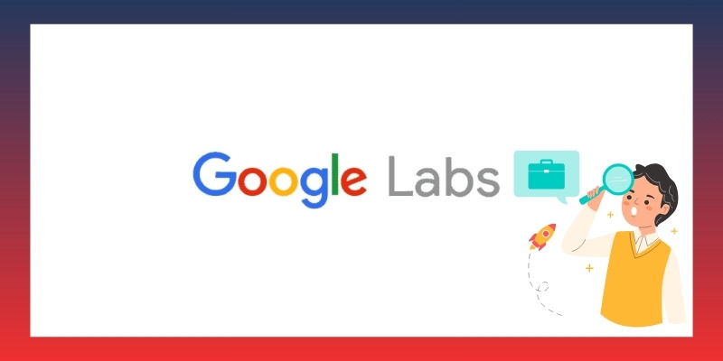 Tính năng nổi bật của Search Labs